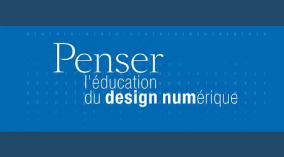 Penser l'education du design nulmérique Penser l'education du design nulmérique