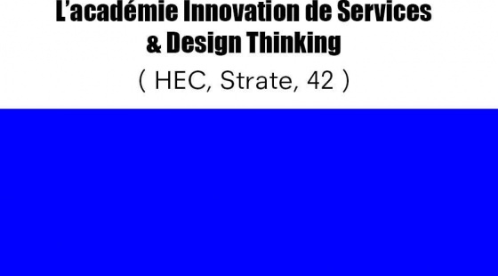 Académie Innovation de Service & Design Thinking Design Thinking Académie écoles HEC, 42, Strate